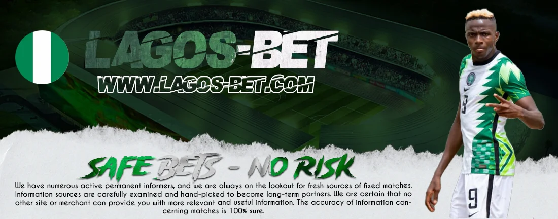 LAGOS BET FIXED MATCHES 100% SURE, DAILY SOLO PREDICT MATCHES